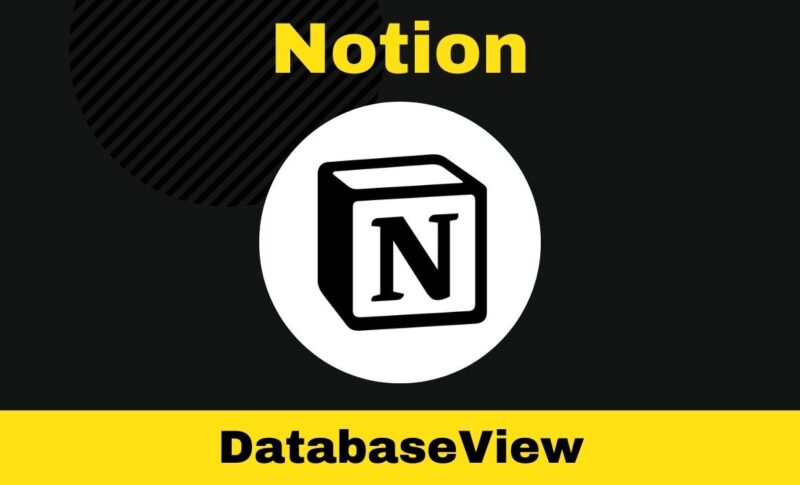 【Notion】Database の６種類のViewのそれぞれの特徴と使い所